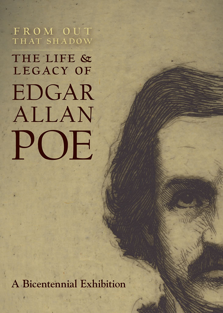 From Out That Shadow: The Life and Legacy of Edgar Allan Poe