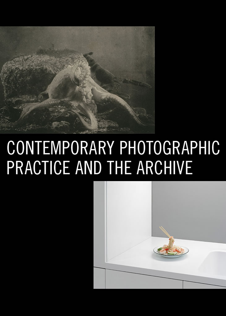 Contemporary Photographic Practice and the Archive