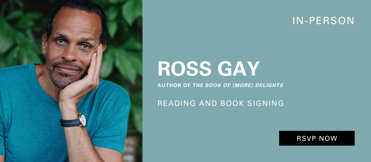 READING AND BOOK SIGNING: Ross Gay: The Book of More Delights