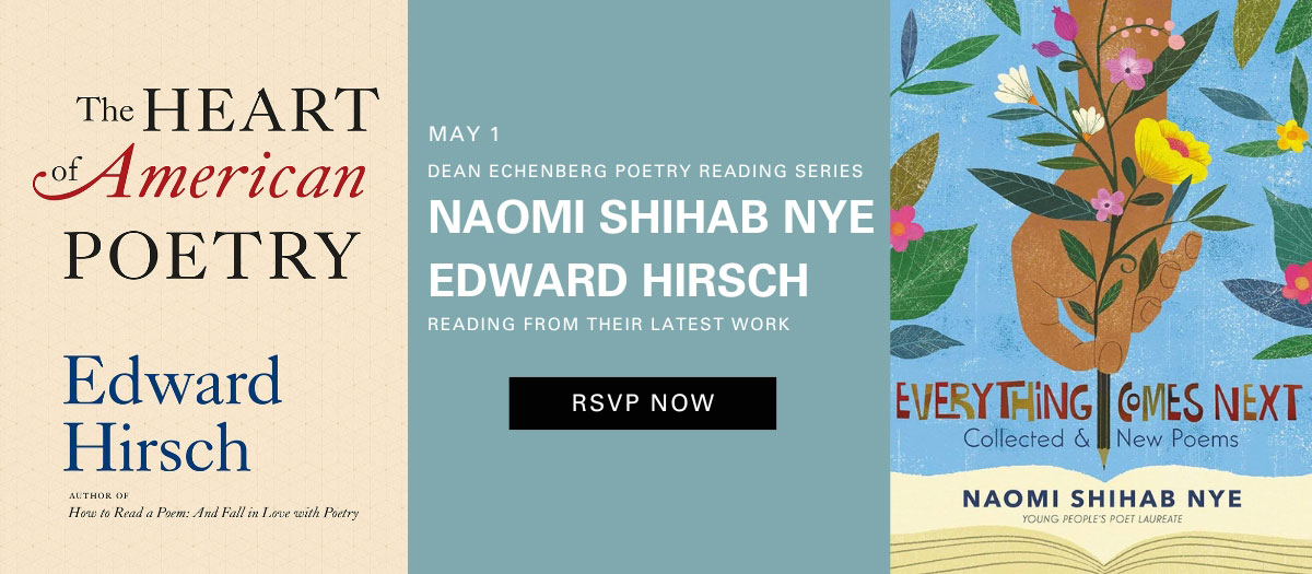 READING: Naomi Shihab Nye and Edward Hirsch